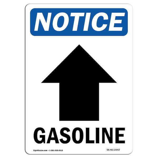 Signmission OSHA Notice Sign, 10" Height, Rigid Plastic, Gasoline (Up Arrow) Sign With Symbol, Portrait OS-NS-P-710-V-13057 - main